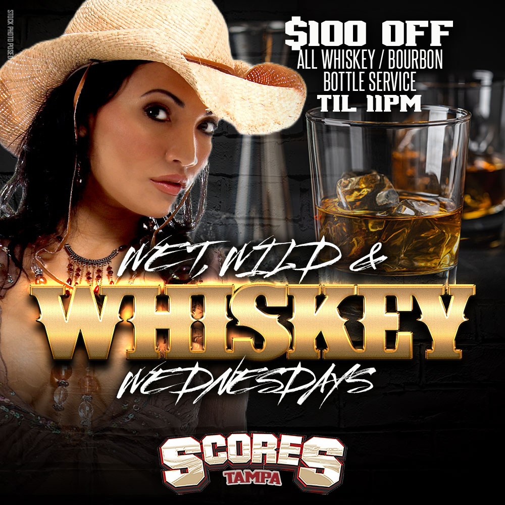 Wet, Wild & Whiskey Wednesdays